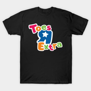 toes r extra T-Shirt